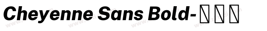 Cheyenne Sans Bold字体转换 Cheyenne Sans Bold字体转换